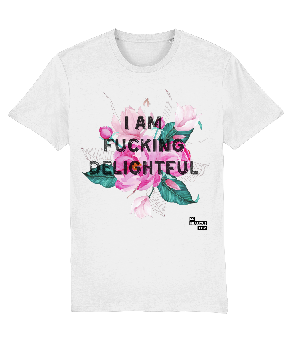 I am F-ing Delightful T'Shirt