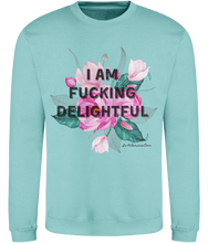 Load image into Gallery viewer, I am fucking delightful Sweatshirt
