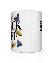 Load image into Gallery viewer, Fuck Off Butterfly Mug
