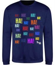 Load image into Gallery viewer, Ha! Ha! Ha! Cosy Sweatshirt
