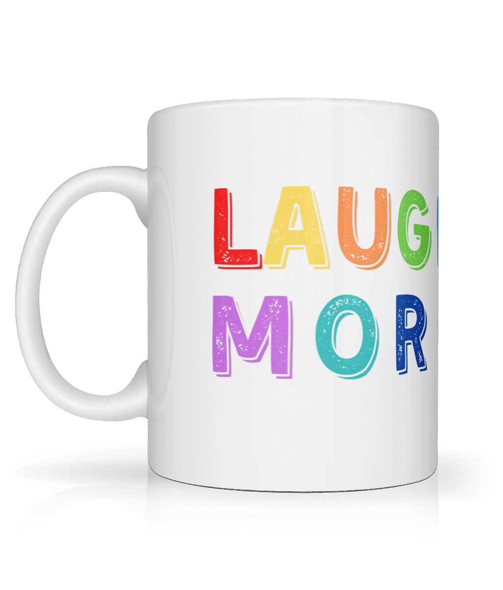 Laugh More Mug